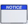 White Notice Sign 10 inch H X 14 inch W