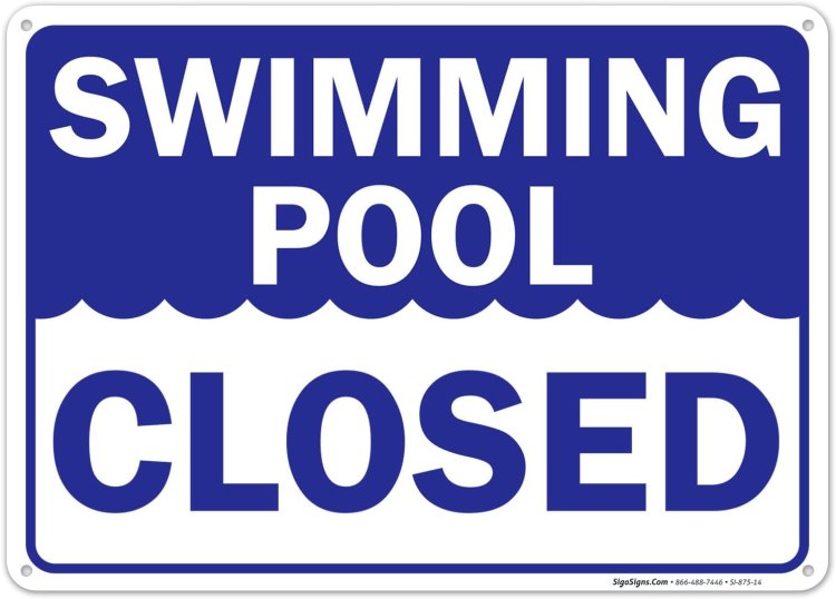 10 x 14 Pool Closed Sign Aluminum