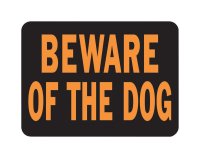 Hy-Glo English Black Beware Sign 8.5 in. H x 12 in. W