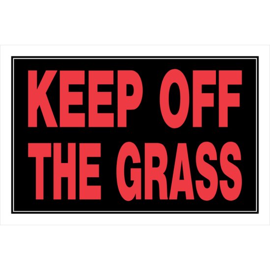 Black Keep Off Sign 8 in. H X 12 in. W