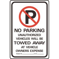 8 in. x 12 in. No Parking Unauthorized Vehicles Towed