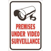 12 x 18 in. These Premises Protected by Video Surveillance Si