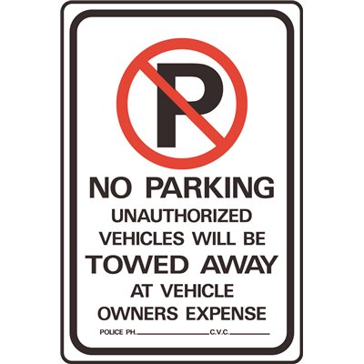 8 in. x 12 in. No Parking Unauthorized Vehicles Towed